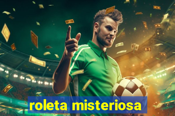 roleta misteriosa