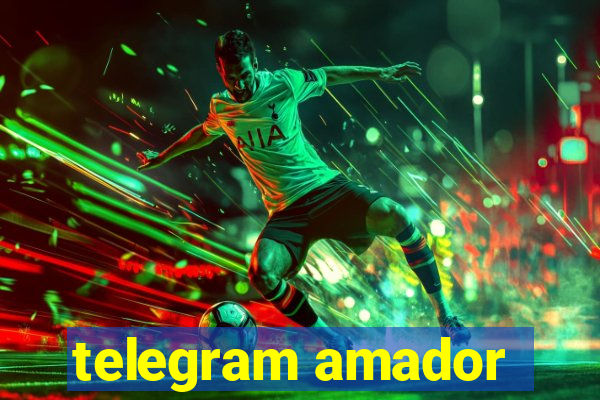 telegram amador