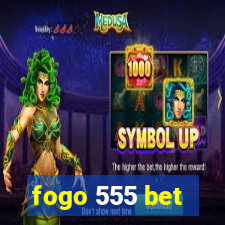 fogo 555 bet