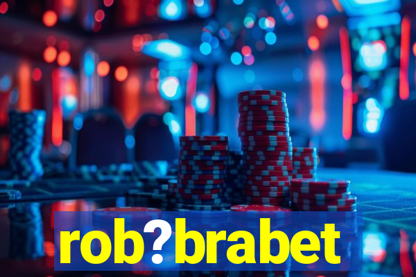 rob?brabet