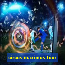 circus maximus tour