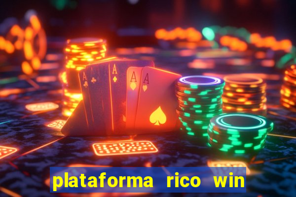 plataforma rico win paga mesmo