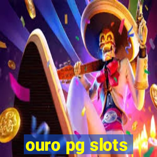 ouro pg slots