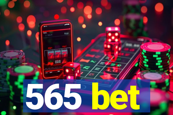 565 bet