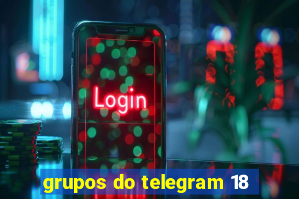 grupos do telegram 18