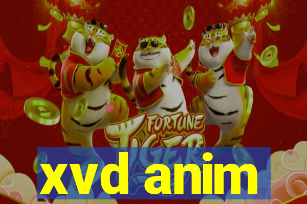 xvd anim