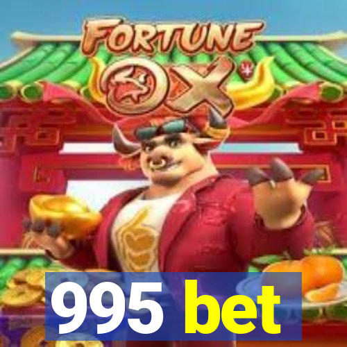 995 bet