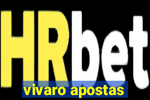 vivaro apostas