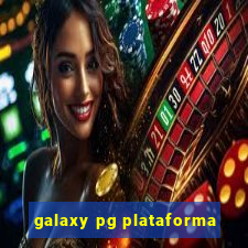 galaxy pg plataforma