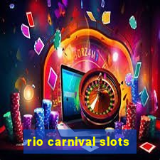 rio carnival slots