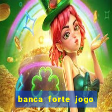 banca forte jogo do bicho app