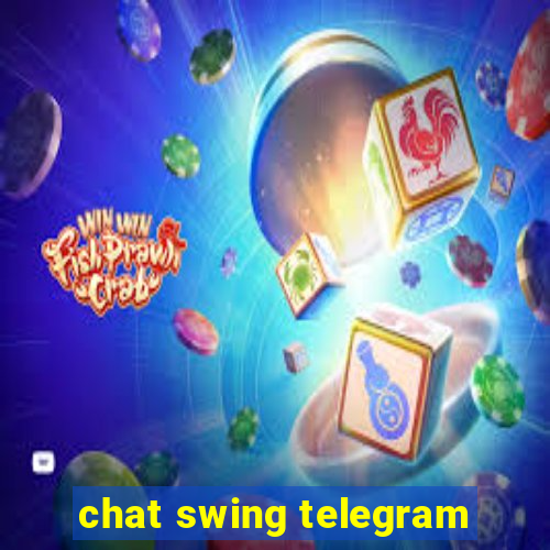 chat swing telegram