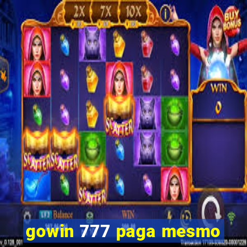 gowin 777 paga mesmo