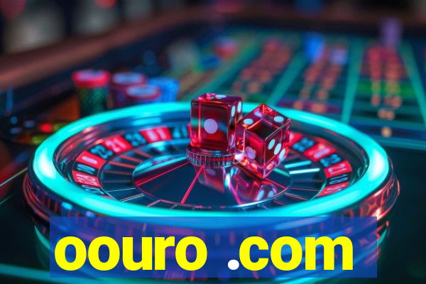 oouro .com