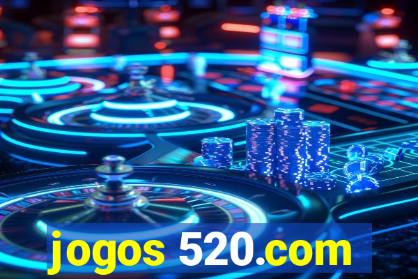 jogos 520.com