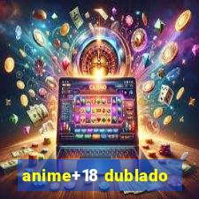 anime+18 dublado