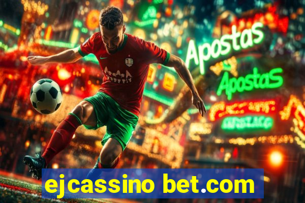 ejcassino bet.com