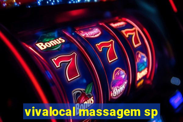 vivalocal massagem sp