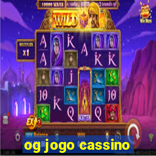 og jogo cassino