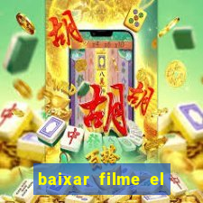 baixar filme el dorado (1966 dublado)