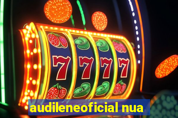 audileneoficial nua