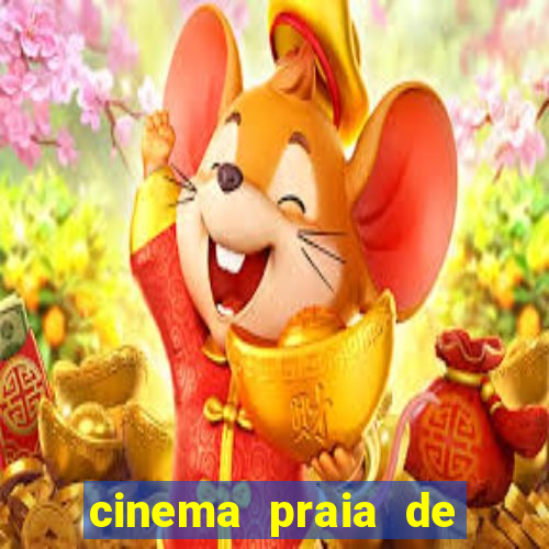 cinema praia de belas shopping