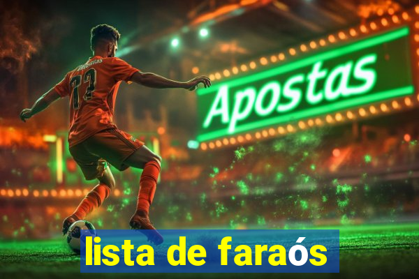 lista de faraós