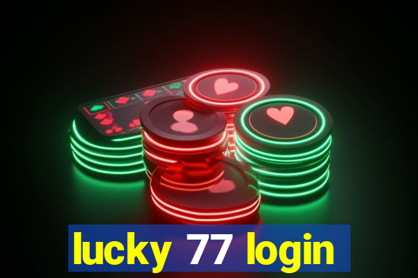 lucky 77 login