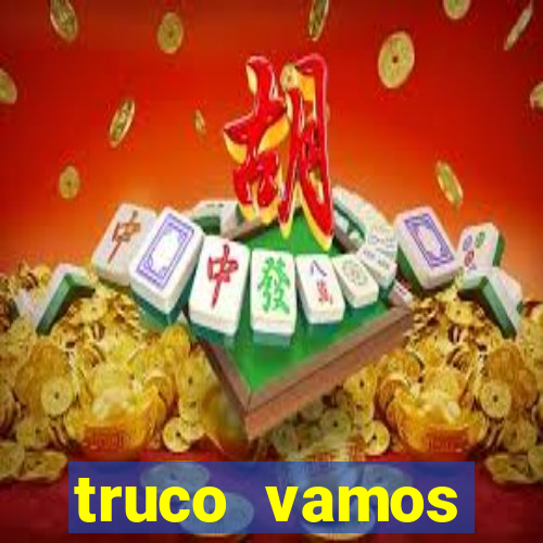 truco vamos torneios online