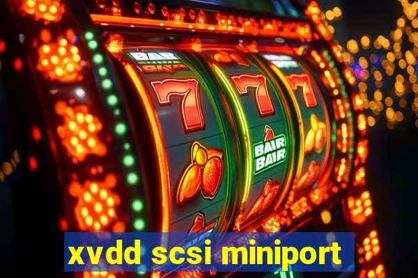 xvdd scsi miniport