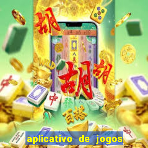 aplicativo de jogos para ganhar dinheiro no pix