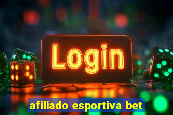 afiliado esportiva bet