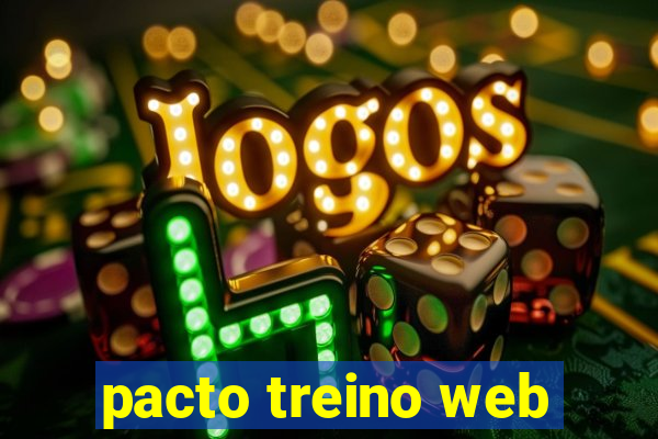 pacto treino web