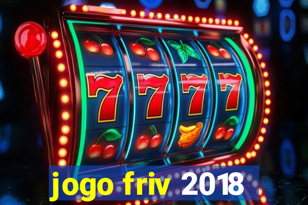 jogo friv 2018