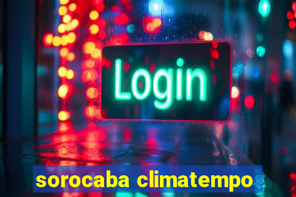 sorocaba climatempo