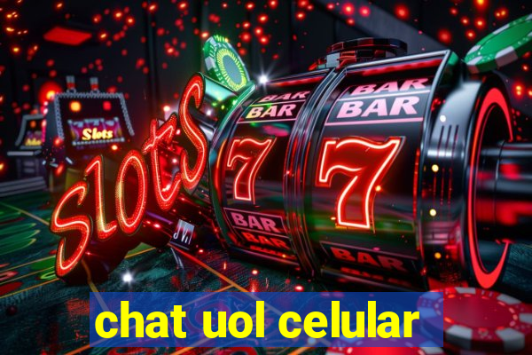 chat uol celular