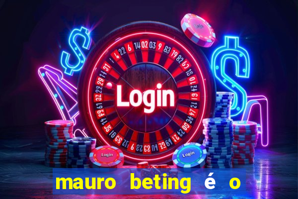 mauro beting é o dono da sportingbet