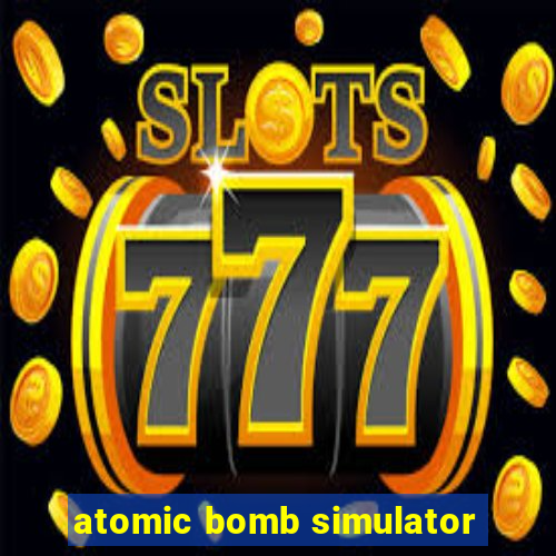 atomic bomb simulator