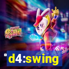 d4:swing