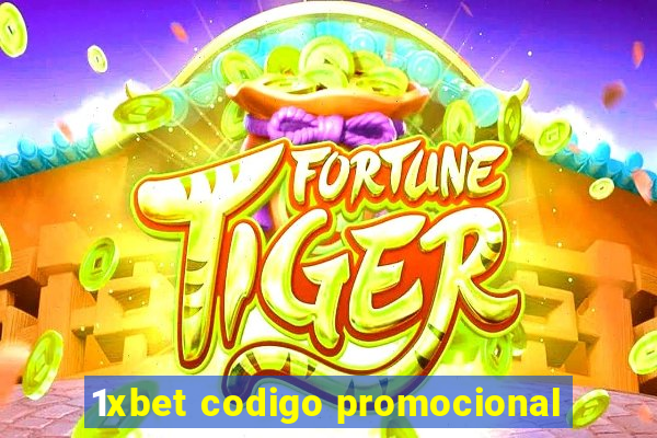 1xbet codigo promocional