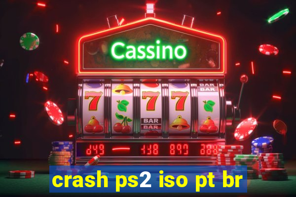 crash ps2 iso pt br