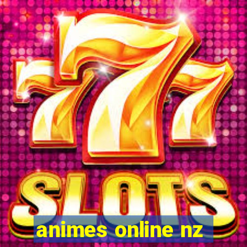 animes online nz