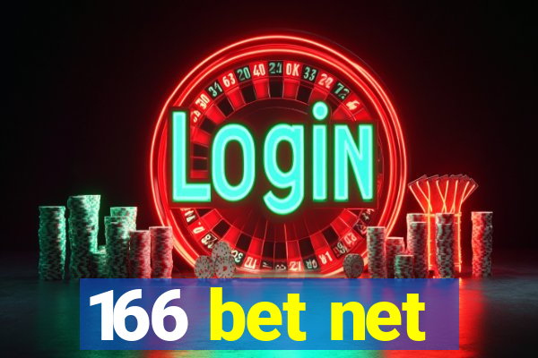 166 bet net