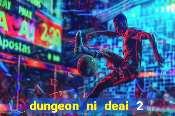 dungeon ni deai 2 temporada dublado