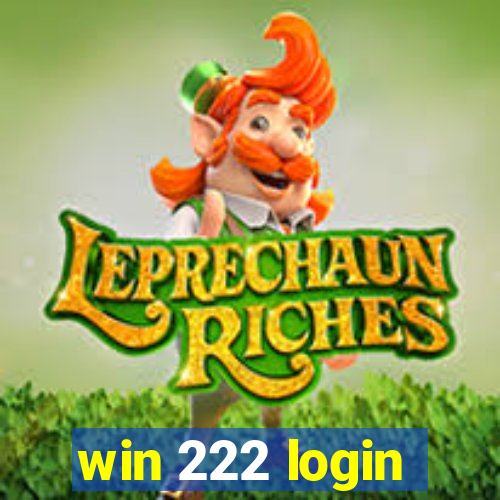 win 222 login