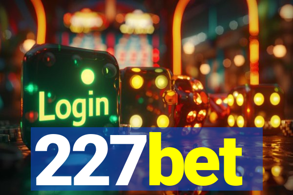 227bet