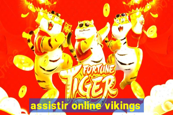 assistir online vikings