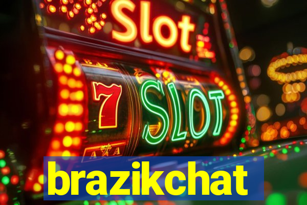 brazikchat