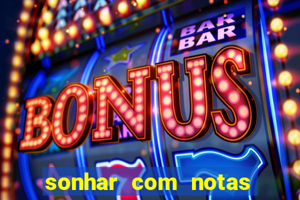 sonhar com notas de 20 reais