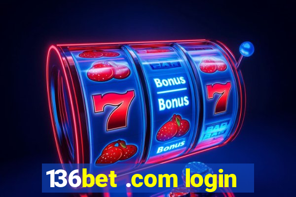 136bet .com login